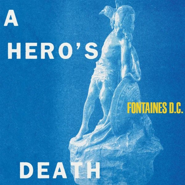a hero's death_fontaines dc.webp